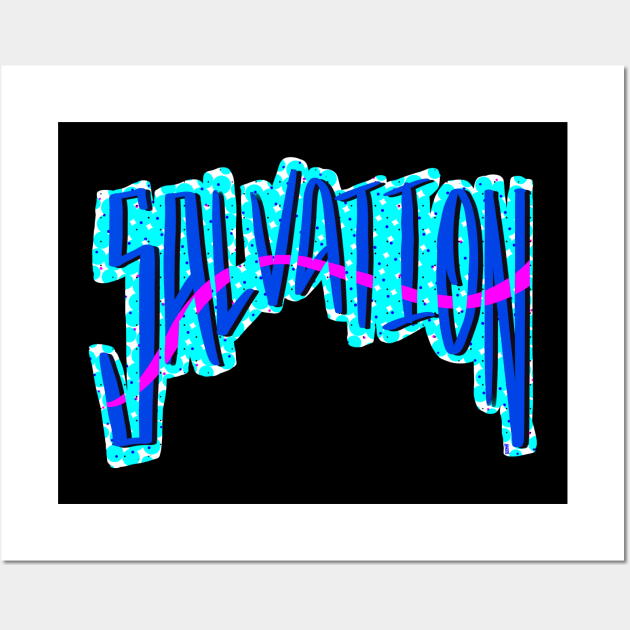 Salvation Wall Art by Chillateez 